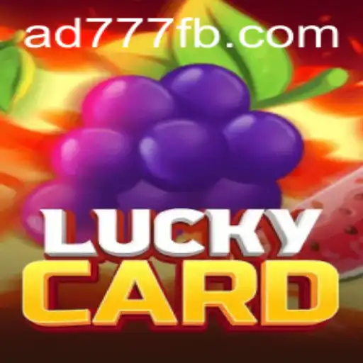 Descubra o Mundo Emocionante de LuckyCard: Novidade do AD777.COM